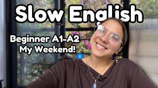 English Listening Practice for Beginners: My Weekend! (A1-A2)