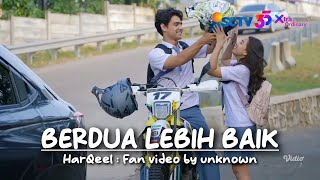 Download lagu (FANVID) HARQEEL - BERDUA LEBIH BAIK mp3