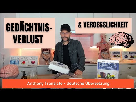 Gedächtnisverlust: Ursache sind auch Schwermetalle – Anthony William – deutsche Übersetzung