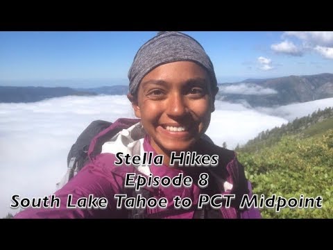 Stella Hikes Episode 8 - South Lake Tahoe to PCT Midpoint