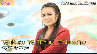 Download lagu LAGU TERBARU TEMANKU PE TEMAN TEMANINDU|| ASTARIANA SINULINGGA || OFFISIAL MUSIK VIDEO mp3