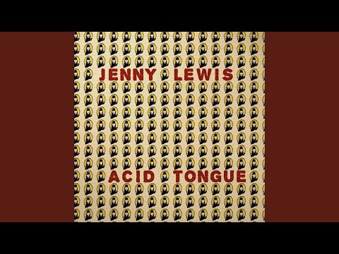 Acid Tongue - Jenny Lewis