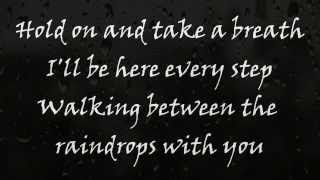 Between The Raindrops - Lifehouse feat  Natasha Bedingfield (Lyrics On Screen)