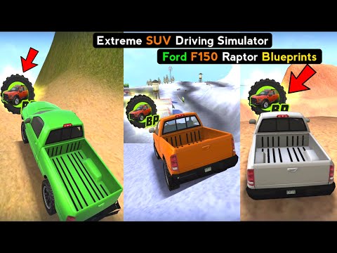 Extreme SUV Driving Simulator FORD F150 RAPTOR Blueprints Locations 2021 - Offroad SUV Android Game