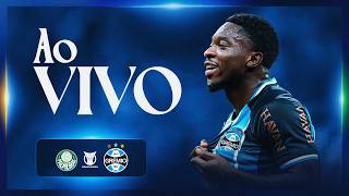 AO VIVO | PALMEIRAS X GRÊMIO (CAMPEONATO BRASILEIRO 2026)