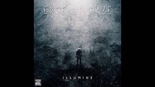 Edge Of Haze - Illumine (2014) (Full Album)