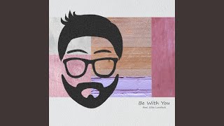 Download lagu Be With You (feat. Elsie Lovelock) mp3