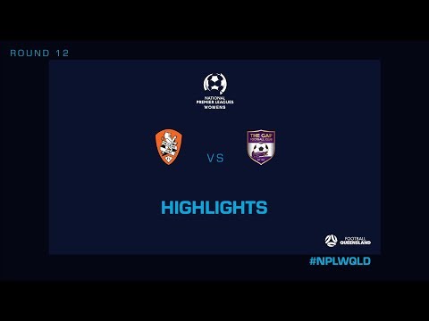 NPLW R12 - Brisbane Roar QAS vs. The Gap Highlights
