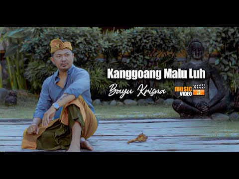 Bayu Krisna - Kanggoang Malu Luh | Official Klip Video