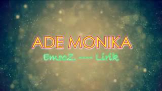 Download lagu ADE MONIKA (LYRIC) mp3