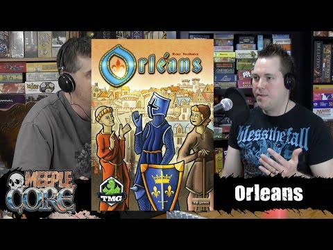 MeepleCore Podcast EP2 - Orleans