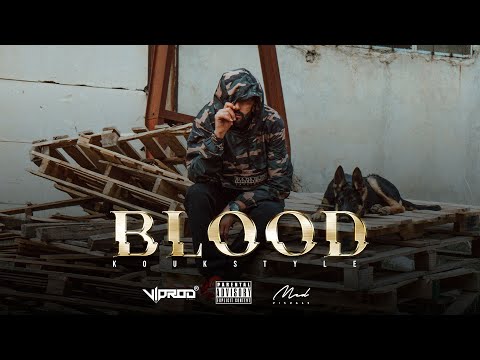 KOUKSTYLE - BLOOD (Official Music Vidéo)