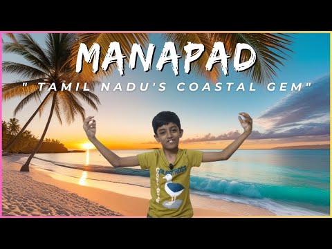 Manapad Beach: A Breathtaking Slice of Tamil Nadu's Coastal Paradise#funwithfahaz#fateen#afiq