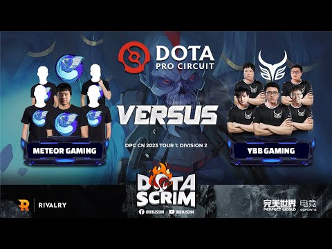 Meteor Gaming vs Ybb Gaming - DPC CN 2023 Tour 1: Division II - Game Highlights - BO3