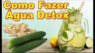 Como Fazer Água Detox Termogênica Para Perder A Barriga.