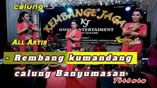 Download lagu Rembang kumandang Lengger Calung Banyumasan Kembange Jagad Cilacap mp3 Download lagu Rembang kumandang Lengger Calung Banyumasan Kembange Jagad Cilacap mp3