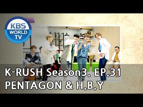 Today’s GUEST : PENTAGON & H.B.Y! [KBS World Idol Show K-RUSH3 2018.10.12]