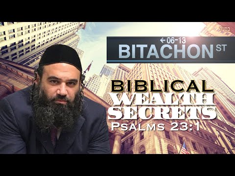 Wealth Secrets From The Torah - Bitachon Lessons