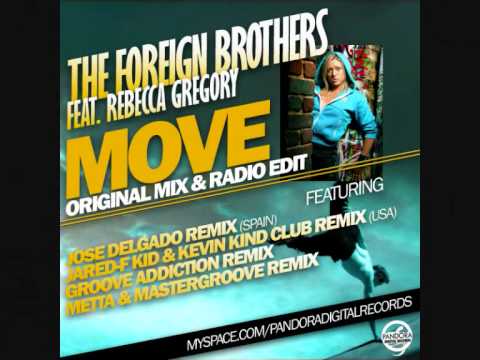 Move - Jose Delgado Remix [The Foreign Brothers Ft. Rebecca Gregory]
