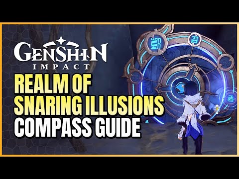 Realm Of Snaring Illusions Fantastic Compass Guide | End Of The Line Perilous Trail | Genshin Impact