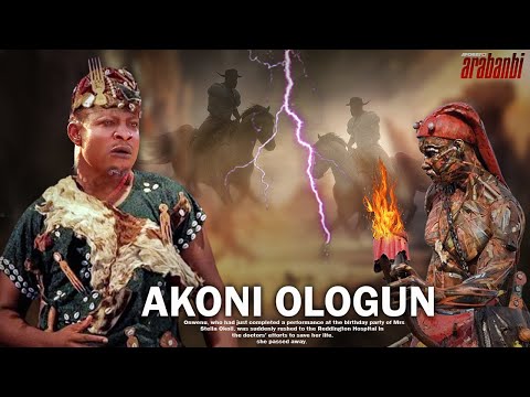 AKONI OLOGUN : LATEST NEW RELEASE EPIC YORUBA MOVIE STARRING GREAT YORUBA ACTORS