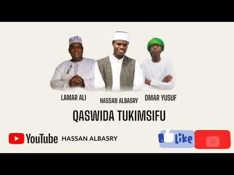 Hassan Albasry | Lamar Ali | Omar Yusuf - Qaswida Tukimsifu
