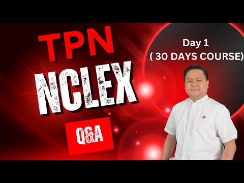 Stancost NCLEX 30-Day Pass Guarantee Course: Day 1 - Total Parenteral Nutrition (TPN) & NCLEX Q&A