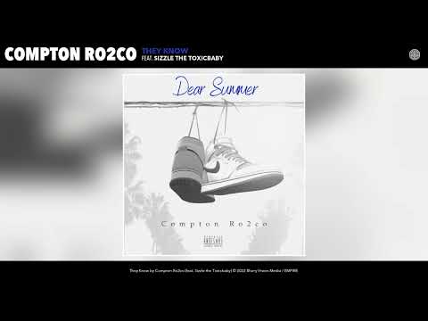 Compton Ro2co - They Know (Official Audio) (feat. Sizzle the Toxicbaby)