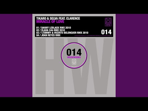 Miracle of Love (2010 T. Tommy & Vicente Belenguer Remix) (feat. Clarence)