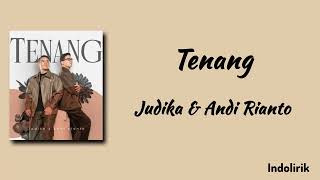 Download lagu Tenang - Judika & Andi Rianto | Lirik Lagu mp3 Download lagu Tenang - Judika & Andi Rianto | Lirik Lagu mp3