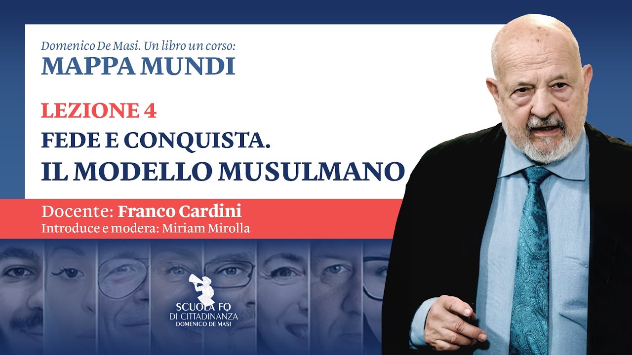Franco Cardini. Fede e conquista: il modello musulmano
