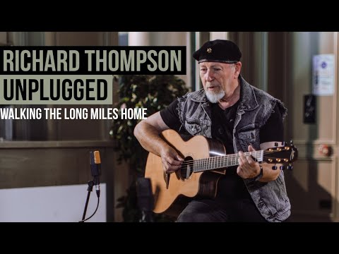 Walking the Long Miles Home - Richard Thompson
