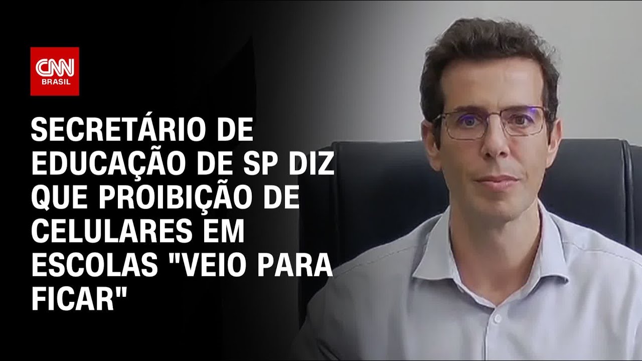 Secretário de Educação de SP diz que proibição de celulares em escolas "veio para ficar” | CNN 360º