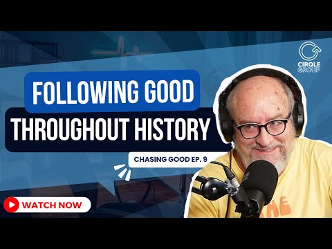 Following 'Good' Throughout History