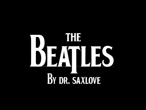 The Beatles by Dr. SaxLove | Smooth Jazz Saxophone | Beatles Instrumental Music | Jazz Beatles