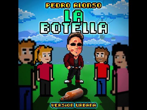 Video La Botella (Letra) de Pedro Alonso