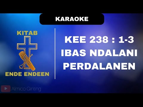 KEE GBKP 238 : 1 - 3 " IBAS NDALANI PERDALANEN " ( KARAOKE + LIRIK )