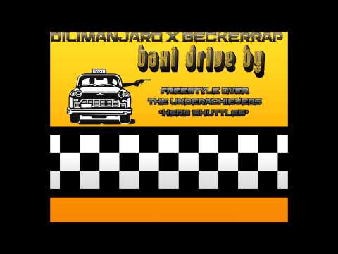 Dilimanjaro x Beckerrap - Taxi Drive-by (freestyle over The Underachievers - Herb Shuttles)