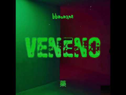 VENENO - BBNONAME - (PROD: @Lolo.wav)
