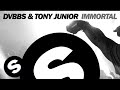 DVBBS & Tony Junior - Immortal (Original Mix ...