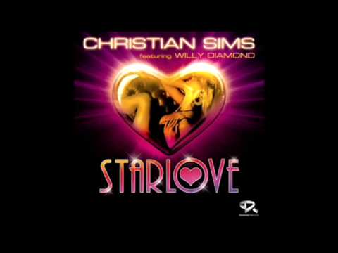 CHRISTIAN SIMS Feat. Willy Diamond  STARLOVE (Radio Kriss Evans edit)