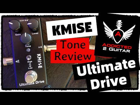 KMISE ULTIMATE DRIVE TONE REVIEW - ADDICTED 2 GUITAR