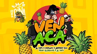 Download lagu VEN ACA ( UNDELO TOO ) @LOSDELAPINA X KETLINO X JL TOPO X JEFFREY SAI X DJ BHANG ( 2025 ) mp3