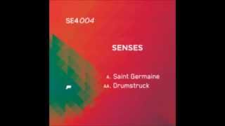 Senses - St Germaine
