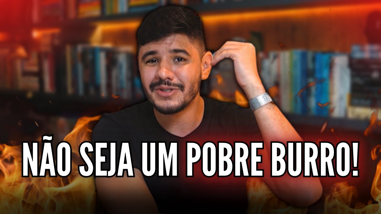 🚨 6 DICAS PARA NÃO SER UM POBRE BURRO!