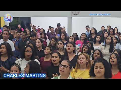 CHARLES MARTINS LOUVOR ABENÇOADO MUITA GLÓRIA IGREJA ASSEMBLEIA DE DEUS RIO MARIA  DIA 17/02/26