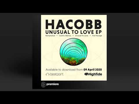 Premiere: Hacobb - Unusual To Love (Original Mix) - High Tide Recordings