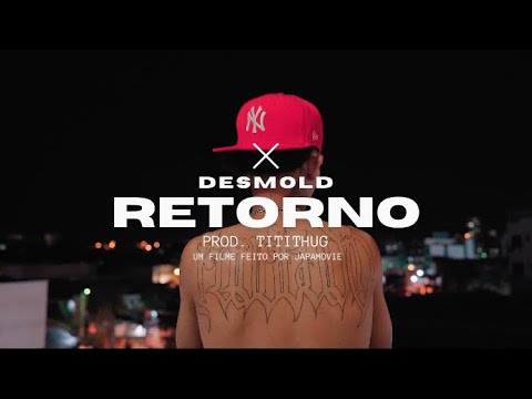 Desmold - Retorno (Prod:TITITHUG) Clipe oficial.