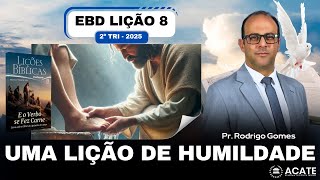 Sunday School Lesson 8 (Adults) - A Lesson in Humility - 2nd Quarter 2025