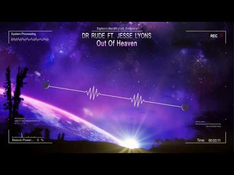 Dr Rude ft. Jesse Lyons - Out Of Heaven [HQ Edit]
